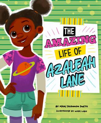 The Amazing Life of Azaleah Lane (Azaleah Lane)