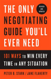 The Only Negotiating Guide You'll Ever Need, Revised And Updated - BookMarket