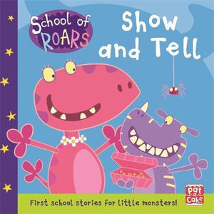 School Of Roars: Show & Tell - BookMarket