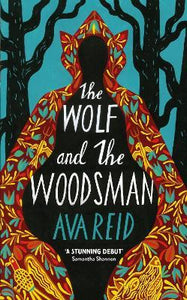 The Wolf and the Woodsman : The Sunday Times Bestseller