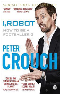 I, Robot : How to Be a Footballer 2