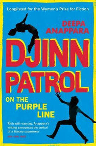 Djinn Patrol on the Purple Line : Discover the immersive novel longlisted for the Women's Prize 2020