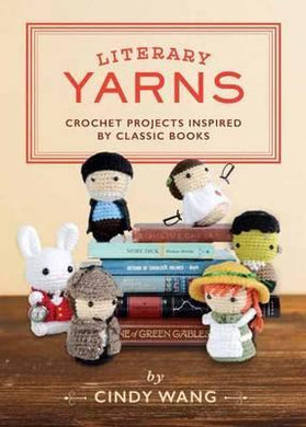 Literary Yarns : Rochet Patterns Inspired By Classic Books - BookMarket