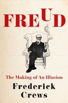 Freud : The Making of an Illusion (H) - BookMarket