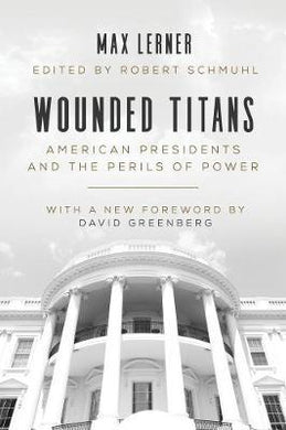 Wounded Titans: American Presidents - BookMarket