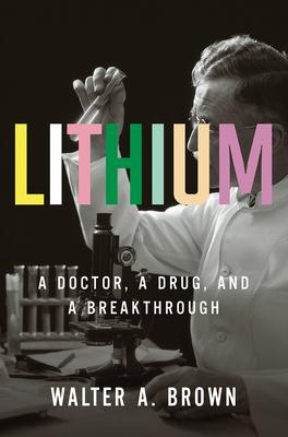 Lithium: A Doc, A Drug, A Breakthrough - BookMarket