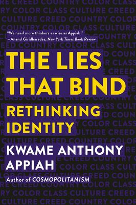 Lies That Bind: Rethinking Identity