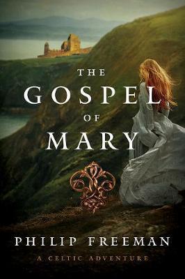 Gospel Of Mary: Celtic Adventure /H - BookMarket