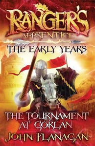 Ranger's Apprentice The Early Years 1: The Tournament at Gorlan