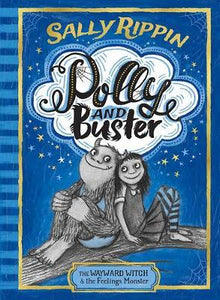 The Wayward Witch and the Feelings Monster : POLLY AND BUSTER: BOOK ONE - BookMarket