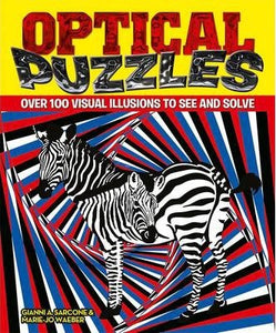 Optical Puzzles: 100 Visual Illustions