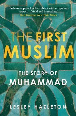 First Muslim: Story Of Muhammad /P - BookMarket