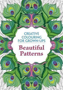 Beautiful Patterns : Creative Colouring for Grown-Ups