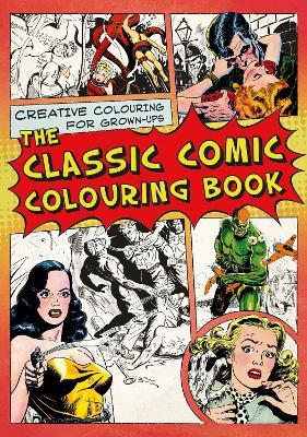 Creative Colouring: Classic Comic Colouring