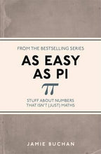 Load image into Gallery viewer, As Easy As Pi: Stuff About Numbers That Isn&#39;T Just Math - BookMarket
