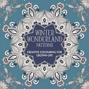 Winter Wonderland Patterns: Creative Colouring For Grown Ups - BookMarket