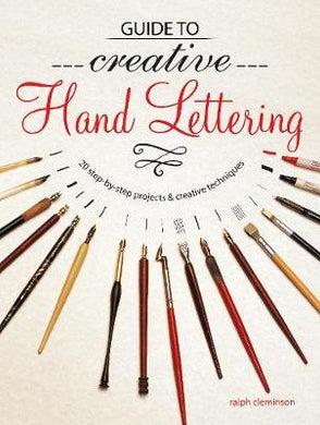 Guide to Creative Handlettering : Over 20 Step-by-Step Projects & Creative Techniques - BookMarket