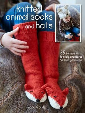 Knitted Animal Socks and Hats : 35 Furry and Friendly Creatures to Keep You Warm - BookMarket