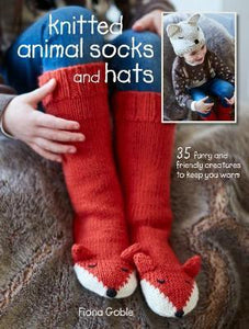 Knitted Animal Socks and Hats : 35 Furry and Friendly Creatures to Keep You Warm - BookMarket