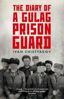 Diary Of A Gulag Prison Guard /P - BookMarket