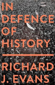 In Defence Of History /P - BookMarket