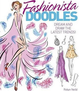 Fashionista Doodles: Dream And Draw Late