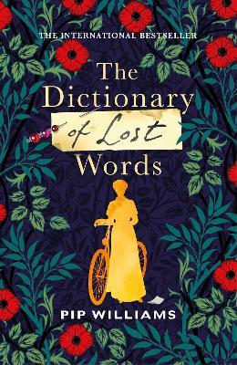 The Dictionary of Lost Words : A REESE WITHERSPOON BOOK CLUB PICK