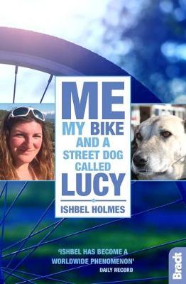 Me, My Bike and a Street Dog Called Lucy - BookMarket