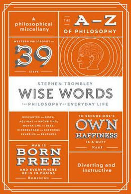 Wise Words: The Philosophy of Everyday Life - BookMarket