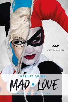 Dc Comics Novels:Harley Quinn: Mad Love