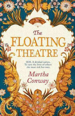 The Floating Theatre : This captivating tale of courage and redemption will sweep you away - BookMarket