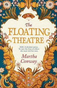 The Floating Theatre : This captivating tale of courage and redemption will sweep you away - BookMarket