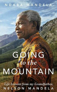 Going To The Mountain: Nelson Mandela /T - BookMarket