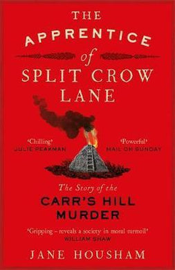 The Apprentice of Split Crow Lane : The Story of the Carr's Hill Murder - BookMarket