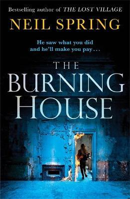 The Burning House : A Gripping And Terrifying Thriller, Based on a True Story!