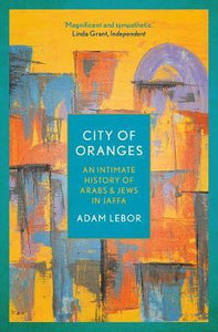 City Of Oranges: Jaffa /P - BookMarket