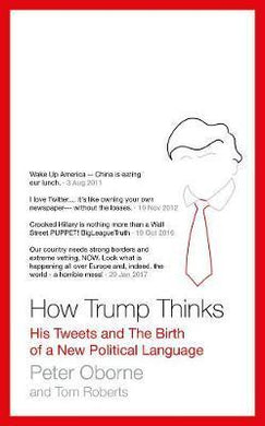 How Trump Thinks : His Tweets and the Birth of a New Political Language - BookMarket