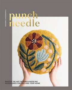 Punch Needle : Master the art of punch needling accessories for you and your home - BookMarket