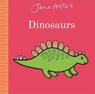 Jane Foster'S Dinosaurs - BookMarket