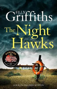 The Night Hawks : Dr Ruth Galloway Mysteries 13