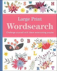 Large Print Wordsearch : Challenge Yourself with These Entertaining Puzzles