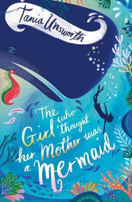 The Girl Who Thought Her Mother Was a Mermaid