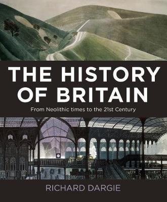 The History of Britain : From Neolithic times to the 21st Century - BookMarket