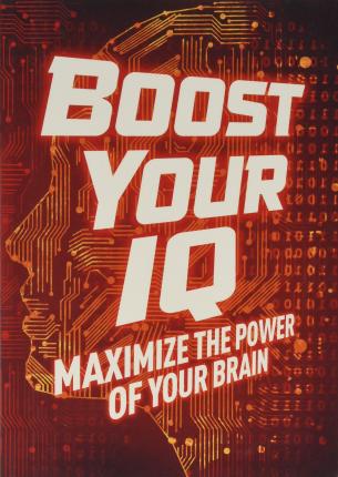 Boost Your Iq: Max Power Of Brain /P