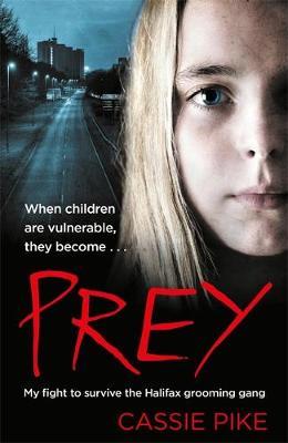 Prey : My Fight to Survive the Halifax Grooming Gang - BookMarket