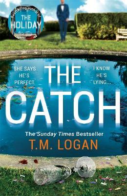 The Catch : From the million-copy Sunday Times bestselling author of THE HOLIDAY