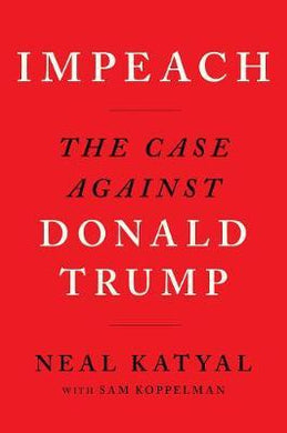 Impeach : The Case Against Donald Trump - BookMarket