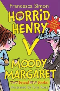 Horrid Henry Vs. Moody Margaret (PACK)