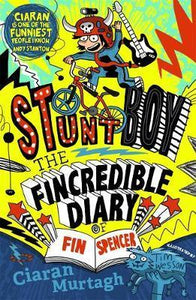 The Fincredible Diary of Fin Spencer : Stuntboy - BookMarket