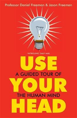 Use Your Head : A Guided Tour of the Human Mind - BookMarket